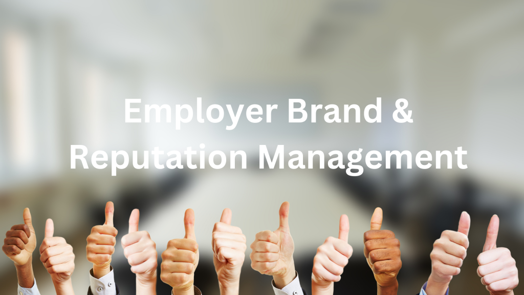 Employer Brand & Reputation Management